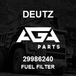 29986240 Deutz FUEL FILTER | AGA Parts