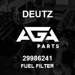 29986241 Deutz FUEL FILTER | AGA Parts