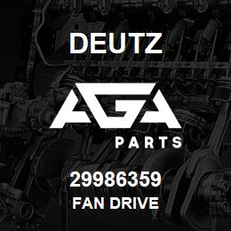 29986359 Deutz FAN DRIVE | AGA Parts