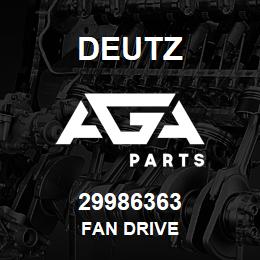 29986363 Deutz FAN DRIVE | AGA Parts