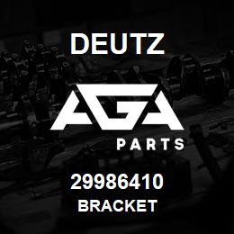 29986410 Deutz BRACKET | AGA Parts