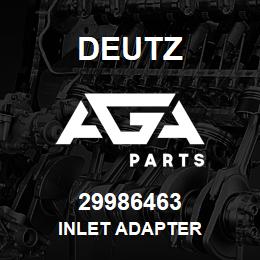 29986463 Deutz INLET ADAPTER | AGA Parts