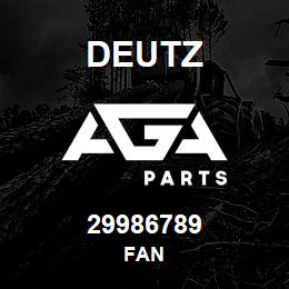 29986789 Deutz FAN | AGA Parts