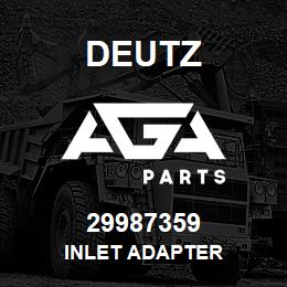 29987359 Deutz INLET ADAPTER | AGA Parts