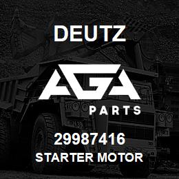 29987416 Deutz STARTER MOTOR | AGA Parts