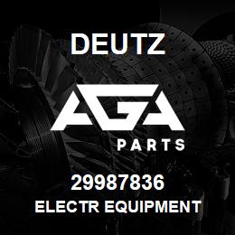 29987836 Deutz ELECTR EQUIPMENT | AGA Parts