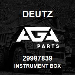 29987839 Deutz INSTRUMENT BOX | AGA Parts