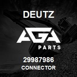 29987986 Deutz CONNECTOR | AGA Parts