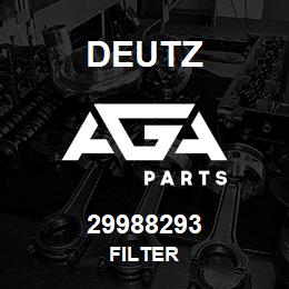 29988293 Deutz FILTER | AGA Parts