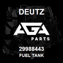 29988443 Deutz FUEL TANK | AGA Parts