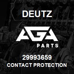 29993659 Deutz CONTACT PROTECTION | AGA Parts