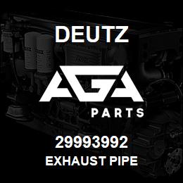 29993992 Deutz EXHAUST PIPE | AGA Parts