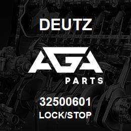 32500601 Deutz LOCK/STOP | AGA Parts