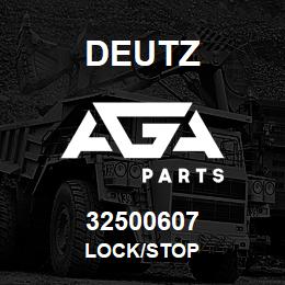 32500607 Deutz LOCK/STOP | AGA Parts