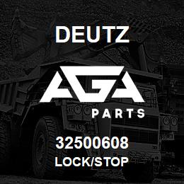 32500608 Deutz LOCK/STOP | AGA Parts