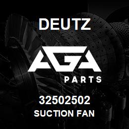 32502502 Deutz SUCTION FAN | AGA Parts