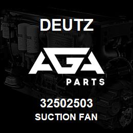 32502503 Deutz SUCTION FAN | AGA Parts