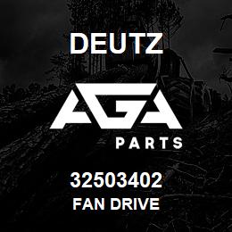 32503402 Deutz FAN DRIVE | AGA Parts