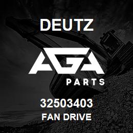 32503403 Deutz FAN DRIVE | AGA Parts