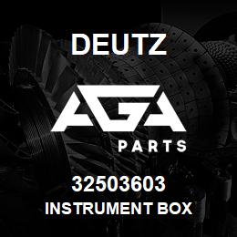 32503603 Deutz INSTRUMENT BOX | AGA Parts