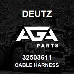 32503611 Deutz CABLE HARNESS | AGA Parts