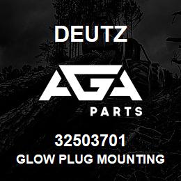 32503701 Deutz GLOW PLUG MOUNTING | AGA Parts