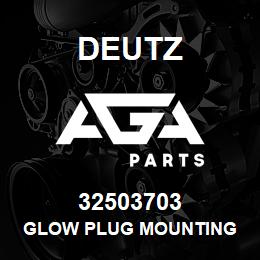 32503703 Deutz GLOW PLUG MOUNTING | AGA Parts