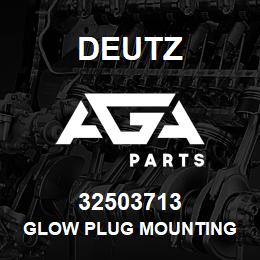 32503713 Deutz GLOW PLUG MOUNTING | AGA Parts