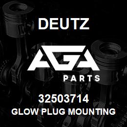 32503714 Deutz GLOW PLUG MOUNTING | AGA Parts