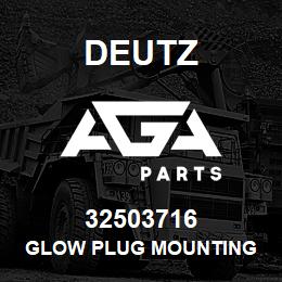 32503716 Deutz GLOW PLUG MOUNTING | AGA Parts