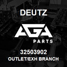 32503902 Deutz OUTLET/EXH BRANCH | AGA Parts