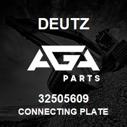 32505609 Deutz CONNECTING PLATE | AGA Parts