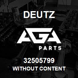 32505799 Deutz WITHOUT CONTENT | AGA Parts