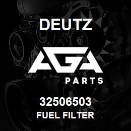 32506503 Deutz FUEL FILTER | AGA Parts