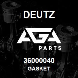 36000040 Deutz GASKET | AGA Parts