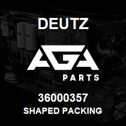 36000357 Deutz SHAPED PACKING | AGA Parts