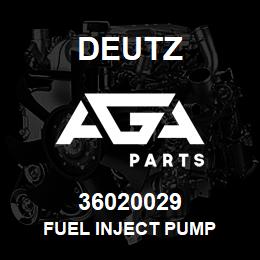 36020029 Deutz FUEL INJECT PUMP | AGA Parts