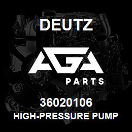 36020106 Deutz HIGH-PRESSURE PUMP | AGA Parts