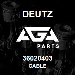 36020403 Deutz CABLE | AGA Parts