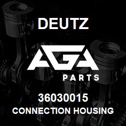 36030015 Deutz CONNECTION HOUSING | AGA Parts