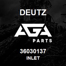 36030137 Deutz INLET | AGA Parts