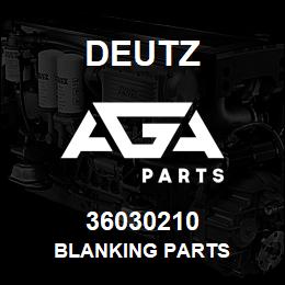 36030210 Deutz BLANKING PARTS | AGA Parts