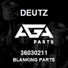 36030211 Deutz BLANKING PARTS | AGA Parts