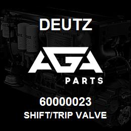 60000023 Deutz SHIFT/TRIP VALVE | AGA Parts