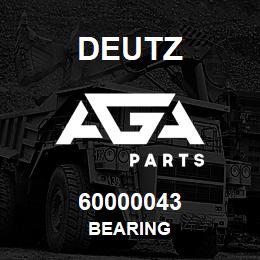 60000043 Deutz BEARING | AGA Parts