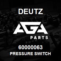 60000063 Deutz PRESSURE SWITCH | AGA Parts