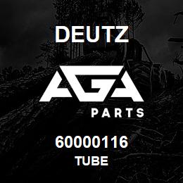 60000116 Deutz TUBE | AGA Parts