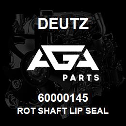 60000145 Deutz ROT SHAFT LIP SEAL | AGA Parts