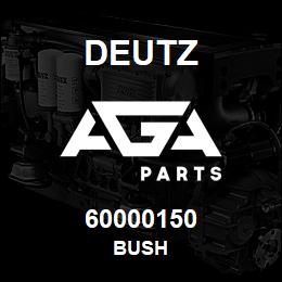 60000150 Deutz BUSH | AGA Parts