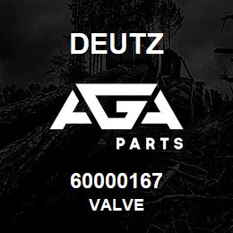 60000167 Deutz VALVE | AGA Parts